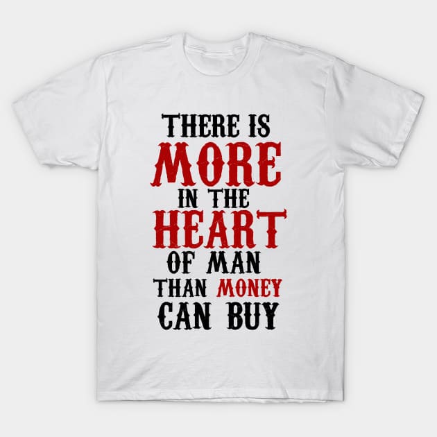 There is more in heart T-Shirt by klarennns